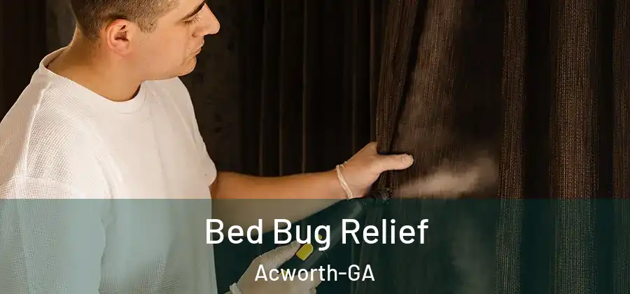 Bed Bug Relief Acworth-GA