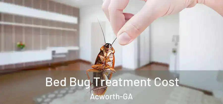  Bed Bug Treatment Cost Acworth-GA