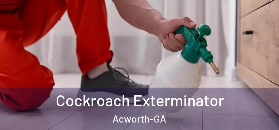  Cockroach Exterminator Acworth-GA