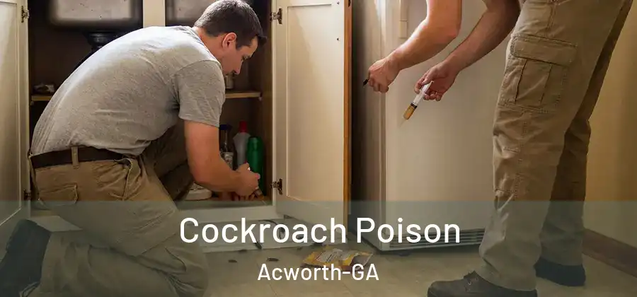 Cockroach Poison Acworth-GA