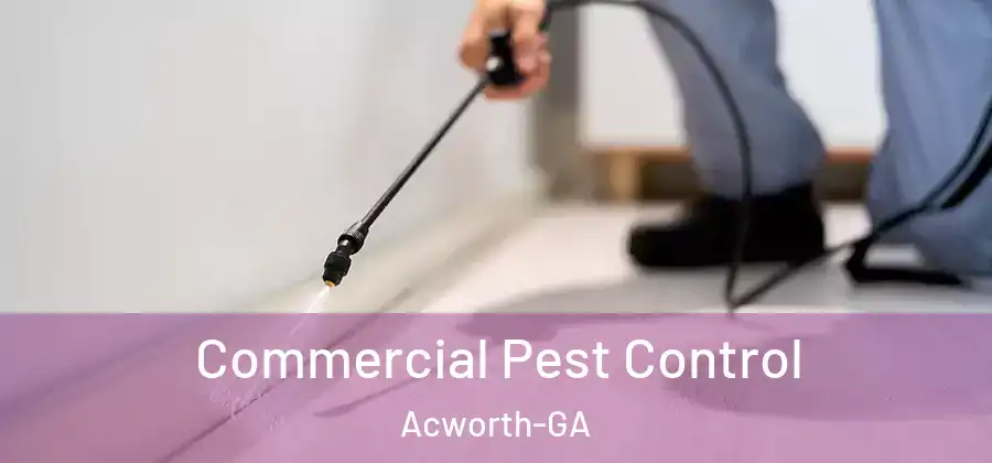 Commercial Pest Control Acworth-GA