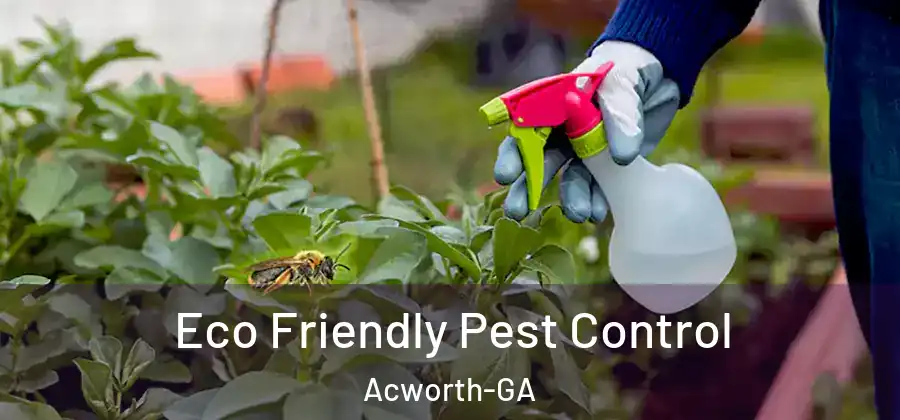  Eco Friendly Pest Control Acworth-GA