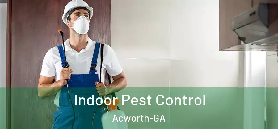  Indoor Pest Control Acworth-GA