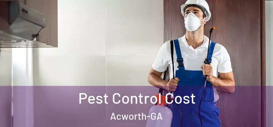  Pest Control Cost Acworth-GA