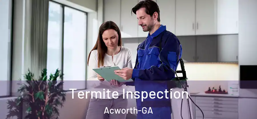  Termite Inspection Acworth-GA